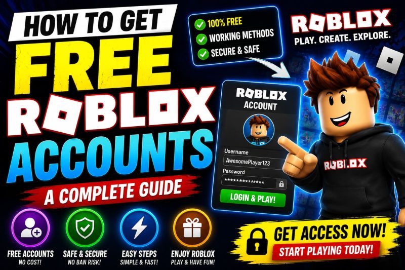 How to Get Free Roblox Accounts & Passwords: A Complete Guide