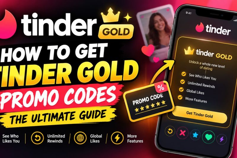 How to Get Free Tinder Gold Promo Codes: The Complete Guide